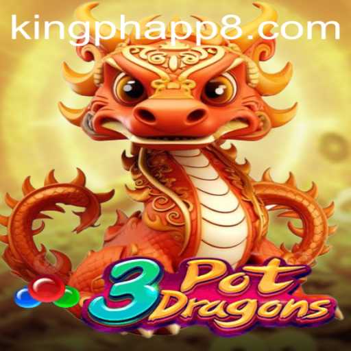 Exploring the Enchanting World of 3PotDragons on King PH App