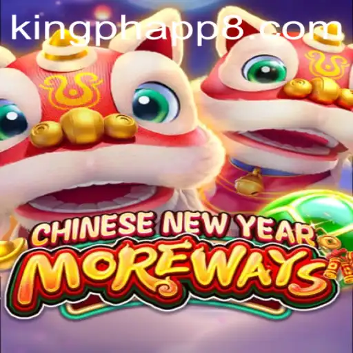 CHINESENEWYEARMOREWAYS: A Comprehensive Guide to the Online Gaming Sensation
