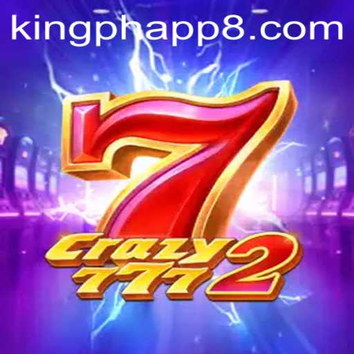 Exploring the Exciting World of Crazy7772: A King PH App Experience