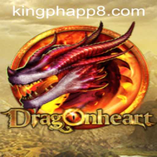 Exploring DragonHeart: The Ultimate Fantasy Adventure in King PH App