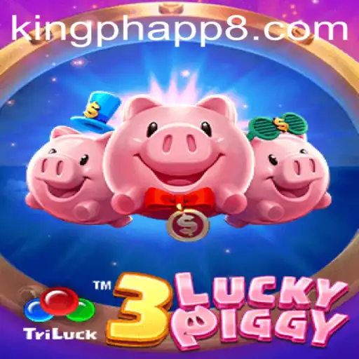 Explore the World of 3LUCKYPIGGY with the King PH App