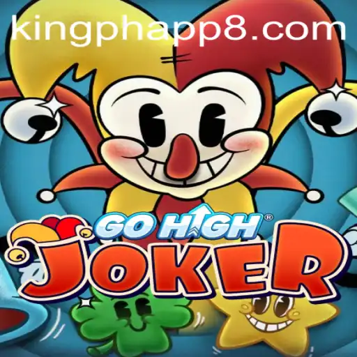 GoHighJoker: A New Gaming Experience with King PH App