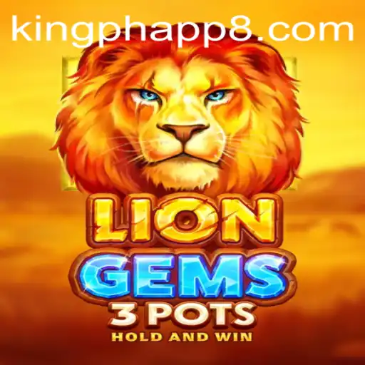 Discover the Roaring Adventure of LionGems3pots on King PH App