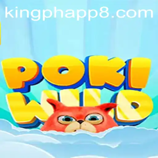 Unveiling PokiWild: The Adventure Awaits in King Ph App