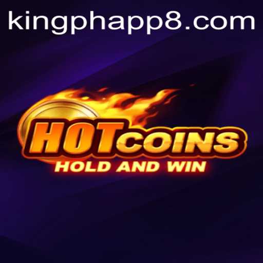 Unveiling HotCoins: A Thrilling Adventure in the World of King PH App