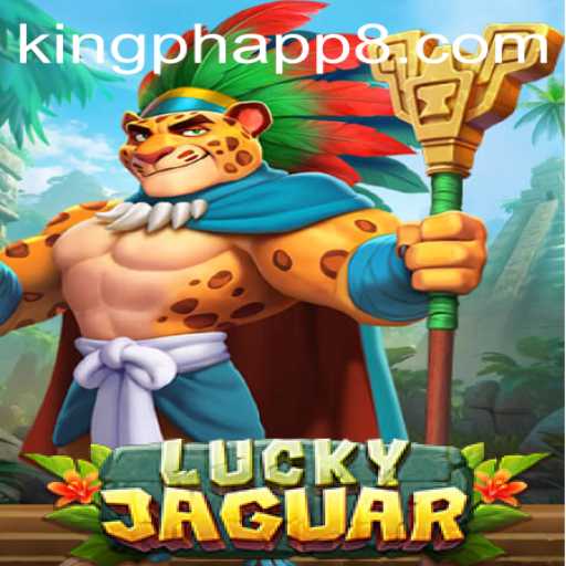 Discovering the Thrills of LuckyJaguar: The Ultimate Gaming Experience on King PH App