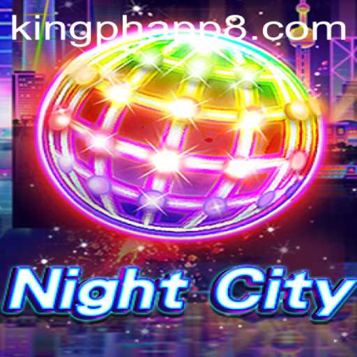 Discover the Thrilling World of NightCity: A Revolutionary Gaming Experience on King PH App