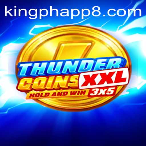 ThunderCoinsXxl: The Gaming Sensation Taking King Ph App Users by Storm